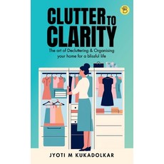 (英文圖書) Clutter to Clarity 平裝版, Beeja House, 英文
