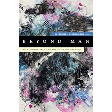 (英文圖書) Beyond Man: Race Coloniality and Philosophy of Religion 平裝版, Duke University Press, 英文