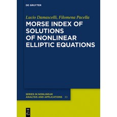 (英文圖書) Morse Index of Solutions of Nonlinear Elliptic Equations 精裝版, de Gruyter, 英文