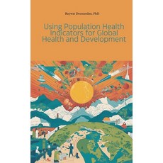 (英文圖書) Using Population Health Indicators for Global Health and Development 平裝版, Intanjible Publishing, 英文