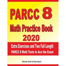(英文圖書) PARCC 8 Math Practice Book 2020: Extra Exercises and Two Full Length PARCC Math Tests to Ace ... 平裝版, Independently Published, 英文