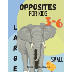 Opposite for kids: age 3_8 平裝版, Dani Illustrations, 英文