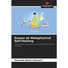 (英文圖書) Essays on Metaphysical Self-Healing 平裝版, Our Knowledge Publishing, 英文