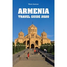 Armenia Travel Guide 2020 平裝版, Oppian, 英文