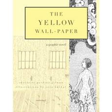 (英文圖書) The Yellow Wall-Paper: A Graphic Novel: Unabridged 平裝版, T. S. Poetry Press, 英文