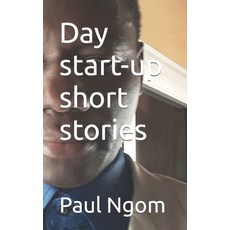 Day start-up short stories 平裝版, Independently Published, 英文