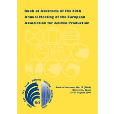 (英文圖書) Book of Abstracts of the 60th Annual Meeting of the European Association for Animal Productio... 平裝版, Brill Wageningen Academic, 英文