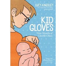 (英文圖書)Kid Gloves: Nine Months of Careful Chaos 平裝版, First Second, 英文