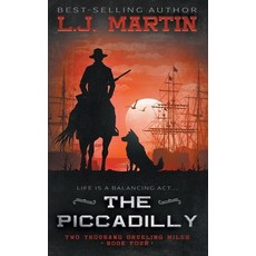 (英文圖書) The Piccadilly: A YA Coming-of-Age Western Series 平裝版, Wise Wolf Books, 英文