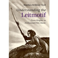 (英文圖書) Understanding the Leitmotif 精裝版, Cambridge University Press, 英文