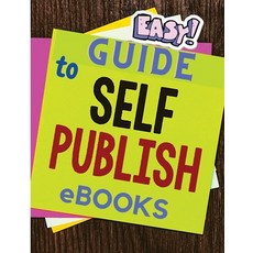 (英文圖書) Easy and Simple Guide to Self-Publishing eBooks 平裝版, Intell World Publishers, 英文