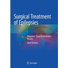 (英文圖書) Surgical Treatment of Epilepsies: Diagnosis Surgical Strategies Results 平裝版, Springer, 英文