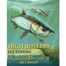 (英文圖書) High Rollers: Fly Fishing for Giant Tarpon 平裝版, Stackpole Books, 英文