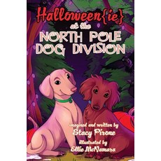 (英文圖書)Halloween{ie} at the North Pole Dog Division 平裝版, Fairwood Press LLC, 英文