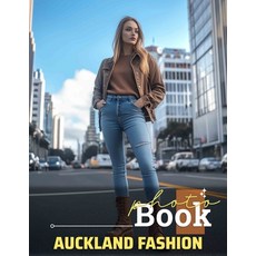 (英文圖書) Auckland Fashion Photo Book: 40 Stunning Images Showcasing Innovative Styles An... 平裝版, Independently Published, 英文
