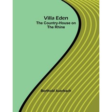 (英文圖書) Villa Eden: The Country-House on the Rhine 平裝版, Alpha Edition, 英文
