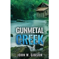 (英文圖書) Gunmetal Creek 平裝版, Words Matter Publishing, 英文