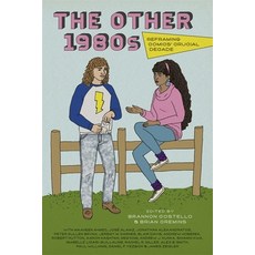 The Other 1980s: Reframing Comics' Crucial Decade 平裝版, LSU Press, 英文