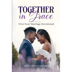 (英文圖書) Together in Grace: First-Year Marriage Devotional 平裝版, Lulu.com, 英文