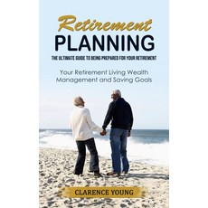 (英文圖書) Retirement Planning: The Ultimate Guide to Being Prepared for Your Retirement (Your Retiremen... 平裝版, John Kembrey, 英文
