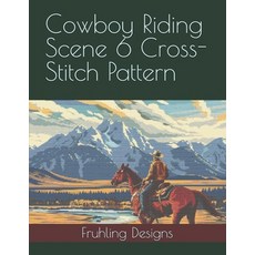 (英文圖書) Cowboy Riding Scene 6 Cross-Stitch Pattern 平裝版, Independently Published, 英文