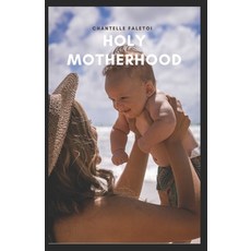 (英文圖書) Holy Motherhood 平裝版, Independently Published, 英文