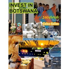 (英文圖書) INVEST IN BOTSWANA - Visit Botswana - Celso Salles 精裝版, Blurb, 英文
