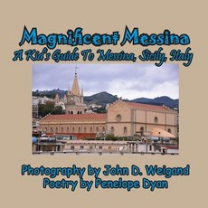 (英文圖書)Magnificent Messina --- A Kid's Guide To Messina Sicily Italy 平裝版, Bellissima Publishing, 英文