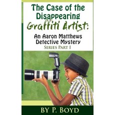 (英文圖書)The Case of the Disappearing Graffiti Artist: An Aaron Matthews Detective Mystery 平裝版, Createspace Independent Pub..., 英文