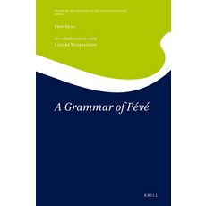 (英文書) A Grammar of Pévé 精裝版, Brill, 英文