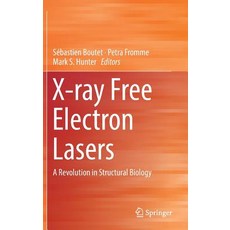 (英文圖書) X-Ray Free Electron Lasers: A Revolution in Structural Biology 精裝版, Springer, 英文