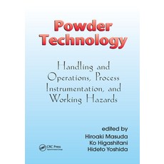 (英文圖書) Powder Technology: Handling and Operations Process Instrumentation and Working Hazards 平裝版, CRC Press, 英文