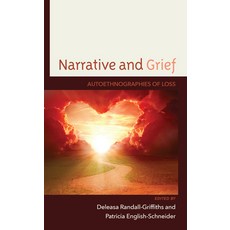 (英文圖書) Narrative and Grief: Autoethnographies of Loss 精裝版, Lexington Books, 英文