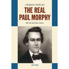 (英文圖書) The Real Paul Morphy: His Life and Chess Games 精裝版, New in Chess, 英文