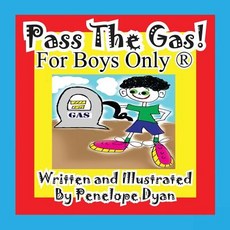 (英文圖書)Pass the Gas! for Boys Only(r) 平裝版, Bellissima Publishing, English