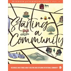(英文圖書) Wisdom of Communities 1: Starting a Community: Resources and Stories About Creating and Explo... 平裝版, Fellowship for Intentional ..., 英文