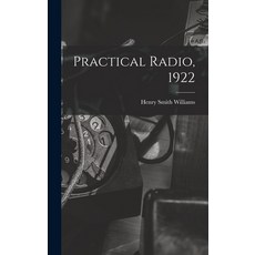 (英文圖書) Practical Radio 1922 精裝版, Legare Street Press, 英文