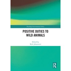 (英文圖書) Positive Duties to Wild Animals 精裝版, Routledge, 英文