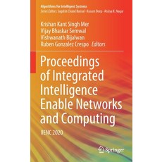 Proceedings of Integrated Intelligence Enable Networks and Computing: Iienc 2020 精裝版, Springer, 英文