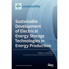 Sustainable Development of Electrical Energy Storage Technologies in Energy Production 精裝版, Mdpi AG, 英文