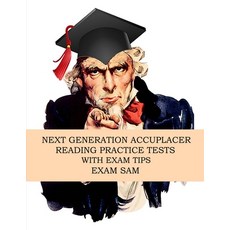 Next Generation Accuplacer Reading Practice Tests with Exam Tips 平裝版, Exam Sam, 英文