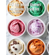 (英文圖書) 50 Ice Cream Flavors You Haven't Tried Yet 平裝版, Marick Booster, 英文