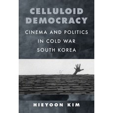 (英文圖書) Celluloid Democracy: Cinema and Politics in Cold War South Korea 精裝版, University of California Press, 英文