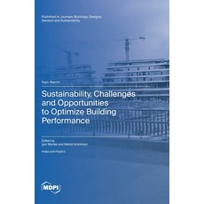 (英文圖書) Sustainability Challenges and Opportunities to Optimize Building Performance 精裝版, Mdpi AG, 英文