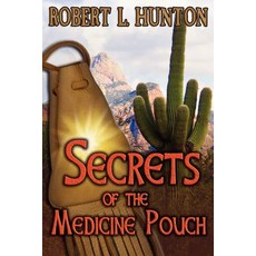 (英文圖書)Secrets of the Medicine Pouch 平裝版, Open Books Press, 英文