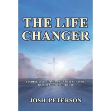 (英文圖書) The Life Changer: Finding Joy Peace and Your Purpose by Discovering Truth 平裝版, Covenant Books, 英文