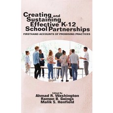 (英文圖書) Creating and Sustaining Effective K-12 School Partnerships: Firsthand Accounts... 精裝版, Emerald Publishing Ltd (Iap), 英文