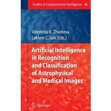 (英文圖書) Artificial Intelligence in Recognition and Classification of Astrophysical and Medical Images 精裝版, Springer, 英文