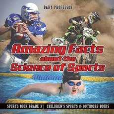 (英文圖書)Amazing Facts about the Science of Sports - Sports Book Grade 3 Children's Sport... 平裝版, Baby Professor, 英文