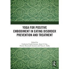 (英文圖書) Yoga for Positive Embodiment in Eating Disorder Prevention and Treatment 平裝版, Routledge, 英文